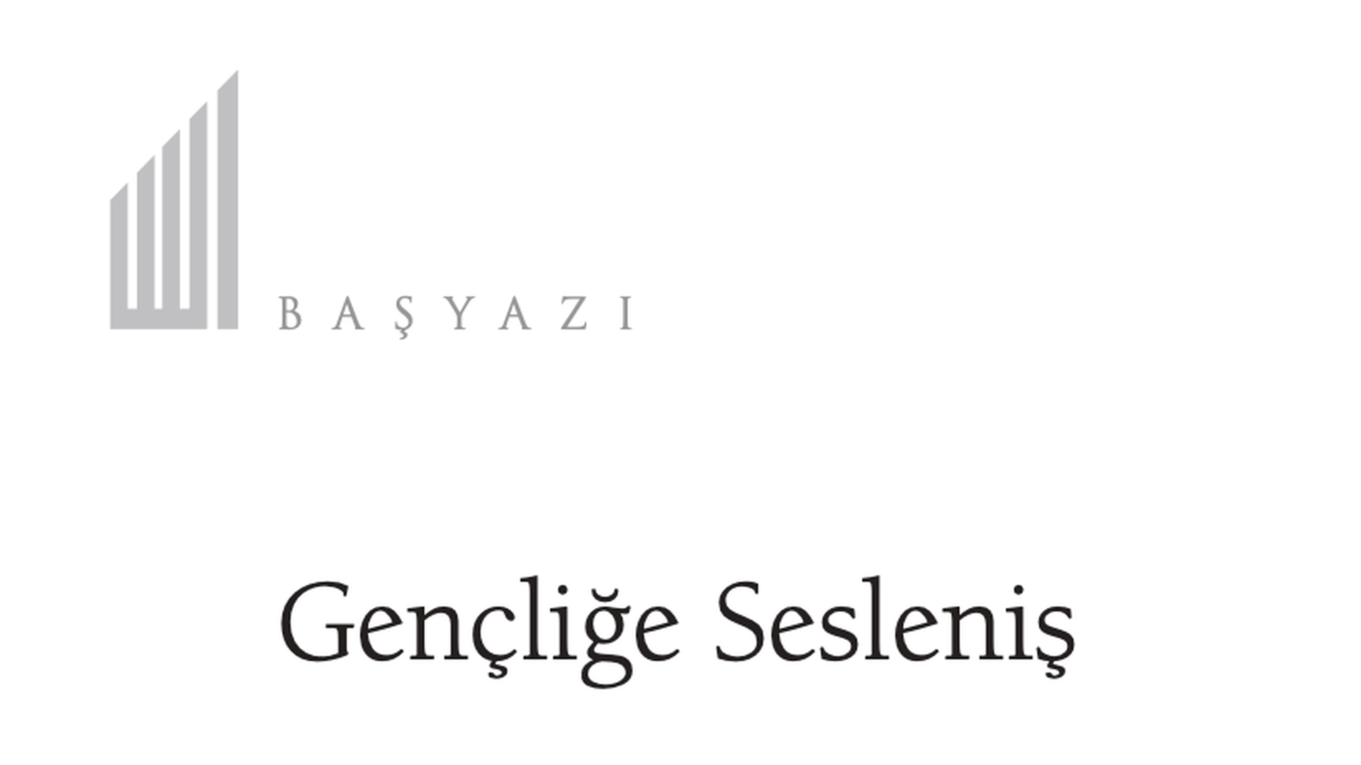 Gençliğe Sesleniş